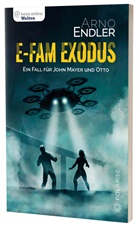 Arno Endler, Jürge Kuri, Jürgen Kuri - E-Fam Exodus