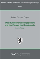 Robert C. van Ooyen, Robert Chr. van Ooyen - Das Bundesverfassungsgericht und der Einsatz der Bundeswehr