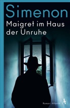 Georges Simenon - Maigret im Haus der Unruhe
