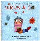 Susanne Bohne - Wilma Weekworm explains: Virus & Co