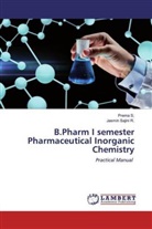 Prem S, Prema S, Prema S., Jasmin Sajini R, Jasmin Sajini R. - B.Pharm I semester Pharmaceutical Inorganic Chemistry
