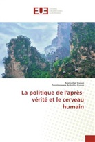 Parameswara Achutha Kurup, Ravikuma Kurup, Ravikumar Kurup - La politique de l'après-vérité et le cerveau humain