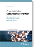 Karste Bornholdt, Karsten Bornholdt, Wolfgang Paul - Praxisleitfaden Geldwäscheprävention
