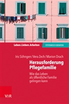 Marion Drach, Iri Söhngen, Iris Söhngen, Ver Zech, Vera Zech - Herausforderung Pflegefamilie