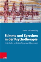 Lothar Schattenburg - Stimme und Sprechen in der Psychotherapie
