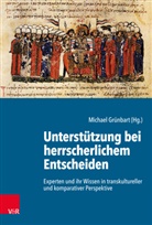Michae Grünbart, Michael Grünbart - Unterstützung bei herrscherlichem Entscheiden