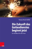Thomas Hirsch-Hüffell - Die Zukunft des Gottesdienstes beginnt jetzt