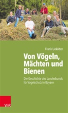 Frank Uekötter - Von Vögeln, Mächten und Bienen
