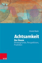 Ursula Baatz - Achtsamkeit: Der Boom