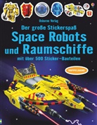 Simon Tudhope, Reza Ilyasa, Adrian Mann - Der große Stickerspaß: Space Robots und Raumschiffe