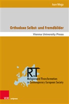 Ioan Moga - Orthodoxe Selbst- und Fremdbilder