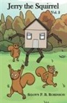 Shawn P. B. Robinson, Shawn P B Robinson - Jerry the Squirrel