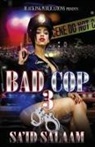 Sa'id Salaam - Bad Cop 3