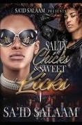 Sa'id Salaam - Salty Chicks Sweet Licks