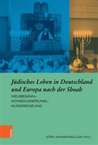 Alexandra Bandl, Sebastian Voigt, Ofe Waldman, Jör Ganzenmüller, Jörg Ganzenmüller - Jüdisches Leben in Deutschland und Europa nach der Shoah