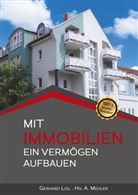 Gerhar Lidl, Gerhard Lidl, Ha A Mehler, Ha. A. Mehler - Mit Immobilien ein Vermögen aufbauen