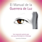 Lauretta Hickman - El Manual de la Guerrera de Luz