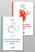 Simone Beeri, Andreas Knuf, Thomas Schwarze, Regine Steinauer, Regine u Steinauer - Umgang mit Gefühlen in der psychiatrischen Arbeit / Somatische Pflege in der psychiatrischen Arbeit