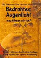 Johanne Dr Nier, Johannes Dr Nier, Johannes Dr. Nier, Johannes Nier, Ursula Nier - Bedrohtes Augenlicht