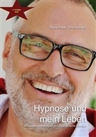 Hans-Peter Zimmermann - Hypnose und mein Leben