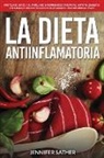Jennifer Sather - La Dieta Antiinflamatoria