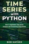 Bob Mather - Time Series with Python