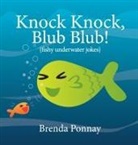 Brenda Ponnay, Brenda Ponnay - Knock Knock, Blub Blub!