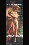 Arthur Rimbaud - Season in Hell