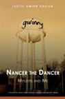 Judith Gwinn Adrian - Nancer the Dancer