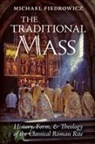 Michael Fiedrowicz - The Traditional Mass
