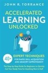 John R. Torrance - Accelerated Learning Unlocked