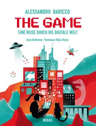 The Game - Eine Reise durch die Digitale Welt von Alessandr Baricco, Alessandro Baricco, Sara 