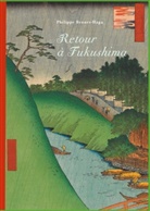 Philippe Brunet-Haga - Retour à Fukushima