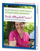 Melanie H (Dr.) Adamek, Melanie H. Adamek, Melanie H. Dr. Adamek - Nur für Dich: Wertvolle Vitamin grün Momente, Karten