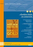Mirjam Pressler, Peter Schallmayer - "Dunkles Gold" im Unterricht