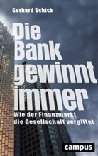 Gerhard Schick - Die Bank gewinnt immer