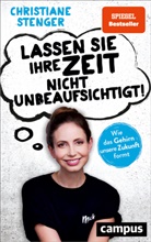 Christiane Stenger, Max Bachmeier - Lassen Sie Ihre Zeit nicht unbeaufsichtigt!