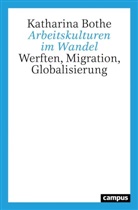 Katharina Bothe - Arbeitskulturen im Wandel