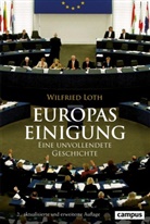Wilfried Loth - Europas Einigung