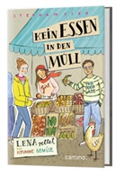 Stephan Sigg, Anna-Katharina Stahl - Kein Essen in den Müll