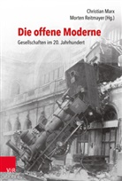 Marx, Marx, Christia Marx, Christian Marx, Reitmayer, Morte Reitmayer... - Die offene Moderne - Gesellschaften im 20. Jahrhundert