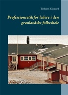 Torbjørn Ydegaard - Professionsetik for ledere i den grønlandske folkeskole