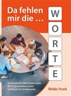 Wiebke Strank - Da fehlen mir die Worte