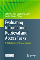 Noriko Kando, Douglas W. Oard, Tetsuya Sakai, Dougla W Oard, Douglas W Oard - Evaluating Information Retrieval and Access Tasks