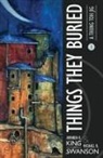 Amanda K King, Michael R Swanson - Things They Buried