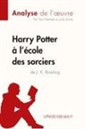 Lepetitlitteraire, Lucil Lhoste, Lucile Lhoste, Lucile Lhoste, Your Panneel, Youri Panneel... - Harry Potter à l'école des sorciers de J. K. Rowling (Analyse de l'oeuvre)