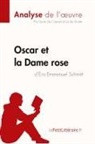 Laur de Caevel, Laure de Caevel, Laure de Caevel, Lepetitlitteraire, lePetitLittéraire, Lucil Lhoste... - Oscar et la Dame rose d'Éric-Emmanuel Schmitt (Analyse de l'oeuvre)