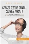 50minutes, Stéphani Banderier, Stéphanie Banderier - Book review : Cessez d'être gentil, soyez vrai ! de Thomas d'Ansembourg