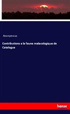 Anonymous - Contributions a la faune malacologique de Catalogue