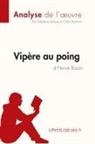Célia Ramain, Delphine Leloup, Delphin Leloup, Delphine Leloup, Lepetitlitteraire, Céli Ramain... - Vipère au poing d'Hervé Bazin (Analyse de l'oeuvre)